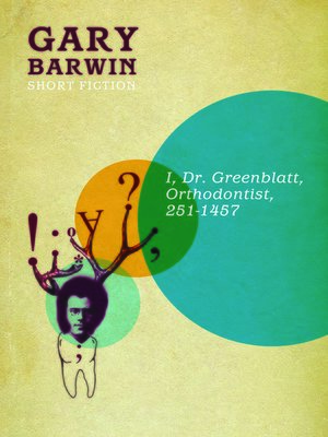 cover image of I, Dr. Greenblatt, Orthodontist, 251-1457